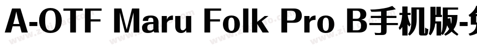 A-OTF Maru Folk Pro B手机版字体转换